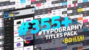 【AE脚本】355种时尚文字标题排版设计动画预设包 Big Pack of Typography Atom