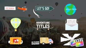 【FCPX插件】10组假日旅行卡通有趣活力片头字幕展示动画 Adventure Titles
