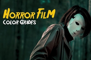 【调色预设】30个恐怖悬疑电影LUTS调色预设 Horror Film Color Grades