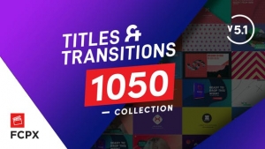 【FCPX插件】1063个现代时尚文字标题LOGO排版设计动画转场过渡预设 FCPX Titles & Transitions
