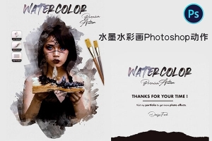【PS动作】水墨水彩画效果Photoshop动作 Watercolor Photoshop Action