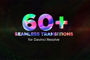 【达芬奇模板】60个平移缩放扭曲动态无缝转场预设 Dynamic Transitions