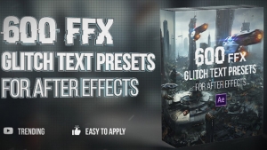 【AE模板】600个故障毛刺干扰失真文字标题动画预设 Glitch Text Presets