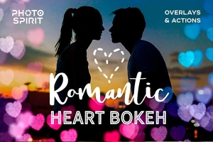 【图片素材】52张浪漫的心形散景光斑效果叠加图片素材+PS动作 Romantic Heart Bokeh Photo Overlays