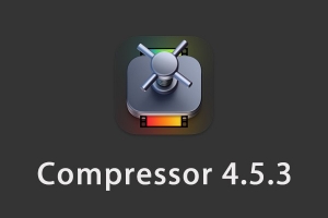 【软件】苹果电脑视频压缩编码转码输出软件 Compressor 4.5.3 英/中文版