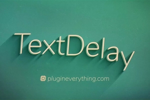 【AE插件】文字文本延迟动画快速制作器 TextDelay 1.7.4 Win/Mac汉化中文版