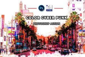【PS动作】建筑街道色彩溢出赛博朋克漫画效果PS特效动作 Color Cyber Punk Photoshop Action