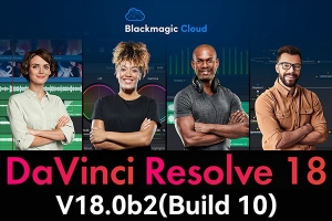 【软件】达芬奇剪辑调色特效音视频后期制作软件专业版 Davinci Resolve Studio 18.0b2 Build 10 Win/Mac中文版