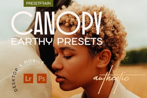 【LR预设】12款收获季乡土气息自然暖色调LR调色预设 Canopy – Earthy Lightroom Presets