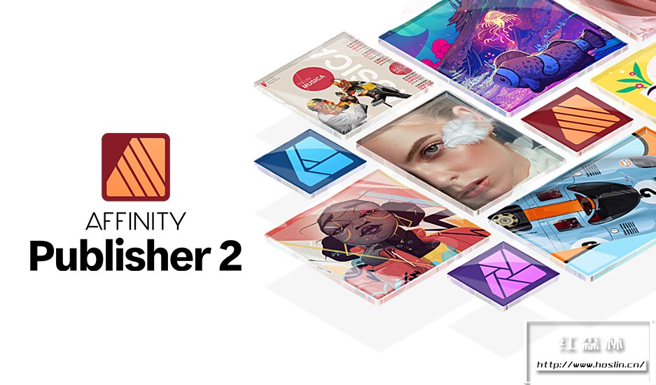 【软件】专业矢量图形设计处理软件 Affinity Publisher 2(2.0.0)中文版 支持Win/Mac插图 【软件】专业矢量图形设计处理软件 Affinity Publisher 2(2.0.0)中文版 支持Win/Mac插图