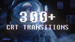 【AE脚本】300个复古画面故障损坏干扰视频转场动画预设 CRT Transitions