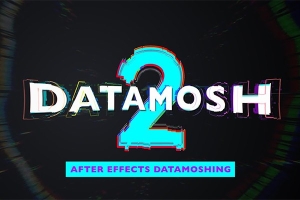【AE脚本】视频画面像素化破损撕拉花屏效果AE脚本 Datamosh v2.6.1 +使用教程