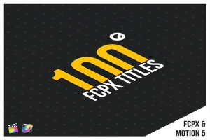 【FCPX插件】100种时尚文字标题排版字幕条动画 100 FCPX Titles