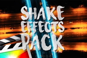 【FCPX插件】13种镜头画面摇晃抖动效果工具 Ryan Nangle – Shake Effects Pack