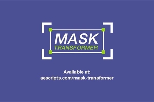 【AE脚本】遮罩图形自由变换控制工具 Mask Transformer v1.1.1 +使用教程