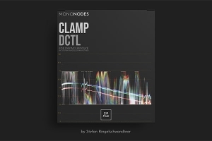 【达芬奇插件】达芬奇HSV色彩范围溢出修复DCTL节点调色插件 Mononodes – Clamp DCTL