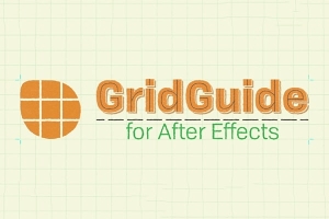 【AE脚本】网格参考线文字排版自动布局对齐工具 GridGuide v1.1.008 汉化版 +使用教程