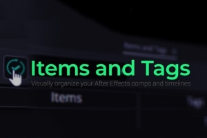 【AE脚本】图层智能选择过滤标签管理工具 Items and Tags v1.2 +使用教程