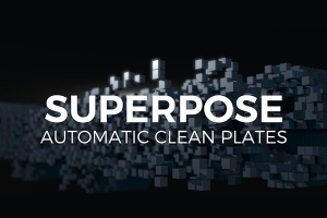 【AE插件】动态物体自动去除插件 Superpose 2 v2.3 Win/Mac汉化版