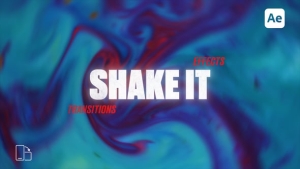 【AE模板】32种摄像机震动摇晃无缝转场过渡预设 Shake It：Seamless Transitions & Shake Effects