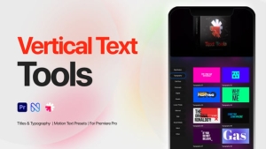 【PR模板】500款时尚创意竖版文字标题排版动画预设 Vertical Text Tools for Premiere Pro