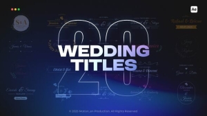 【AE模板】20款优雅浪漫爱情婚礼视频开场文字标题动画 Wedding Titles