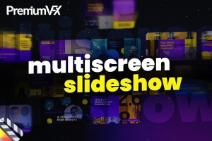 【FCPX插件】30个时尚专业多屏幻灯片排版展示宣传动画 PremiumVFX – Multiscreen Slideshow 汉化版