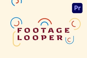 【PR脚本】视频素材一键补帧循环播放脚本工具 Footage Looper v.1.0.0 +使用教程