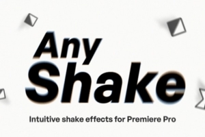 【PR插件】模拟摄像机镜头抖动效果插件 Any Shake v1.4.3 Win汉化版