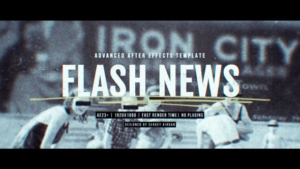 【AE模板】复古报刊杂志历史重大新闻调查报告片头动画 Flash News