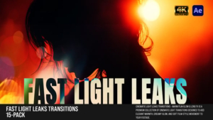 【AE模板】电影视频快速光泄露转场效果 Fast Light Leaks Transitions