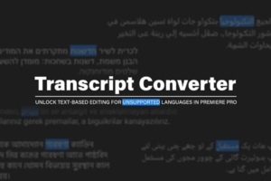【PR脚本】AI生成JSON转录文本批量转换为PR原生字幕工具 Transcript Converter v2.5.1 汉化版 +使用教程