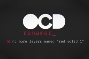 【AE脚本】智能图层重命名工具 OCD Renamer v1.1.6b 汉化版 +使用教程
