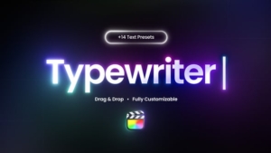 【FCPX插件】14种打字机字符输入效果动画预设 Typewriter Presets 汉化版