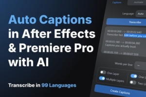 【AE/PR脚本】AI自动识别音频语音转录为字幕文本工具 Voice2Captions v2.1.0 汉化版 +使用教程