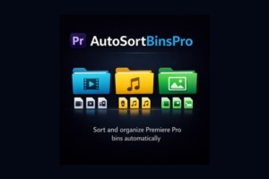 【PR脚本】项目素材自动分类整理归纳工具 AutoSortBinsPro v1.0.0 汉化版