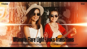 【AE模板】温暖明亮电影胶片炫光漏光视觉效果转场预设 Ultimate Flare Light Leaks Transitions