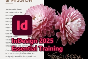 【视频教程】InDesign 2025 印刷编辑排版基础培训课程英语中字 InDesign 2025 Essential Training