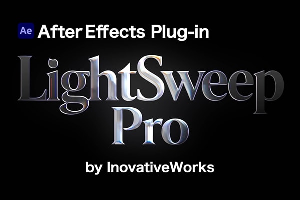 【AE插件】文字表面立体倒角金属纹理扫光特效 LightSweepPro v1.3.1 Win/Mac汉化版 +使用教程