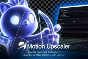 【AE脚本】本地AI智能图像视频无损放大增强工具 Motion Upscaler v1.0.0 汉化版