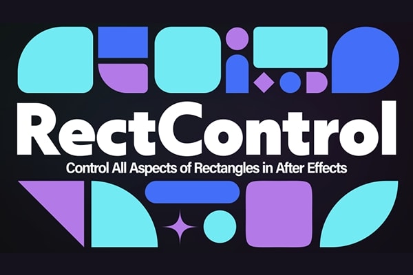 【AE脚本】矩形图形UI动画圆角边框属性控制管理工具 RectControl v1.0.1 +使用教程