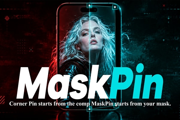【AE插件】轻量级三维透视遮罩合成顶点定位工具 MaskPin v1.0.1 Win/Mac汉化版