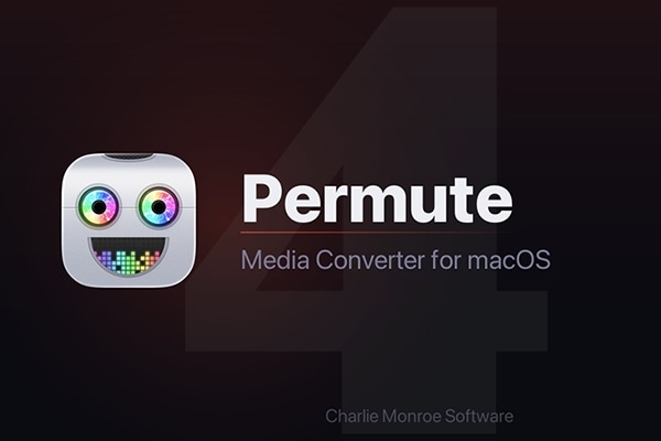 【Mac软件】Mac电脑简单强大的多媒体转换软件 Permute 4 v4.0.5(4137) 中文版