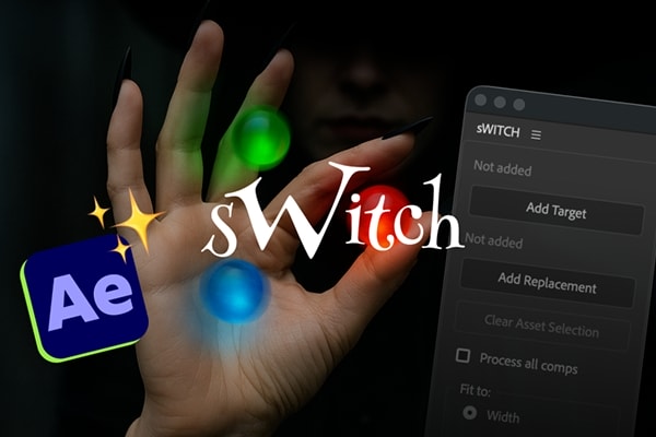 【AE脚本】项目工程素材智能自适应替换脚本 sWITCH v1.0.0